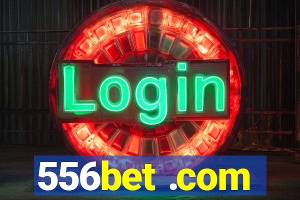 556bet .com